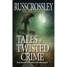 Tales of Twisted Crime