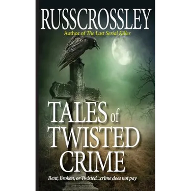 Tales of Twisted Crime
