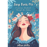 Sing Over Me: A Women's Devotional through the Psalms: A Women's Devotional through the Psalms