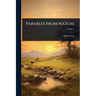 Parables From Nature