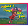 Anjulie's Worst Day Ever