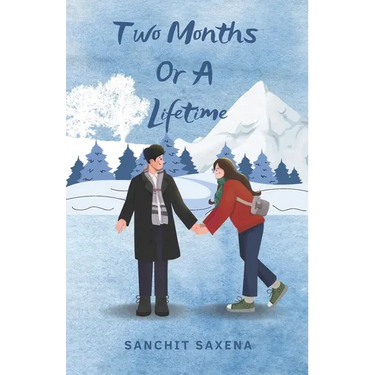 Two Months Or A Lifetime