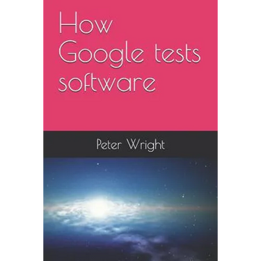 How Google Tests Software