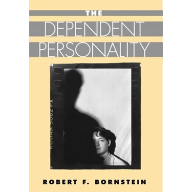 The Dependent Personality