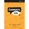 Community Life ESL: Over Eighty Lessons for Teaching Community-Based English