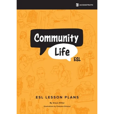 Community Life ESL: Over Eighty Lessons for Teaching Community-Based English