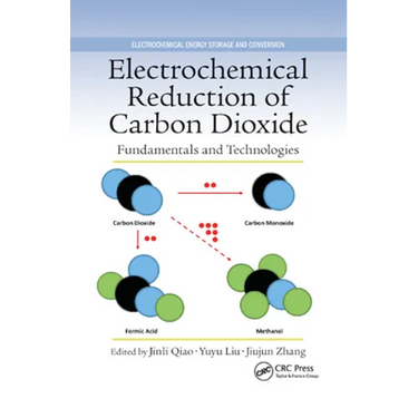 Electrochemical Reduction of Carbon Dioxide: Fundamentals and Technologies