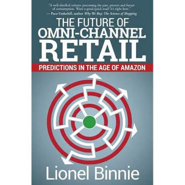 The Future of Omni-Channel Retail: Predictions in the Age of Amazon