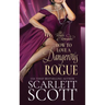 How to Love a Dangerous Rogue: A Royal Regency Romance