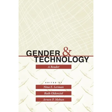 Gender and Technology: A Reader