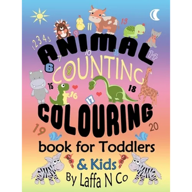 Animal Counting Colouring Book For Toddlers & Kids: Young Children Coloring Sheets To Learn Math Skills (Back To School Fun)