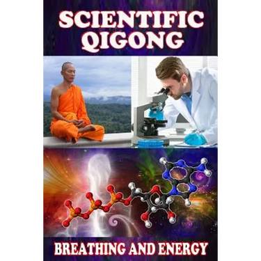 Scientific qigong: breathing and energy
