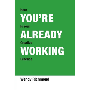You're Already Working