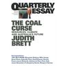 Quarterly Essay 78: The Coal Curse: Resources, Climate and Australia's Future