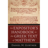 An Expositor's Handbook to the Greek Text of Matthew