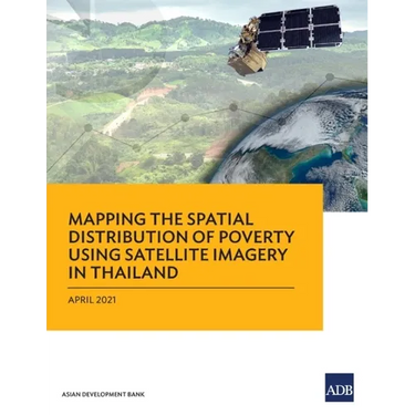Mapping the Spatial Distribution of Poverty Using Satellite Imagery in Thailand