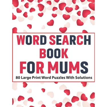 Word Search Book For Mums: Large Print Word Find Including 80 Interesting Puzzles With Solutions For Adult Women To Enjoy Your Travel Time