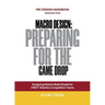 Macro Design: Preparing for the Game Drop