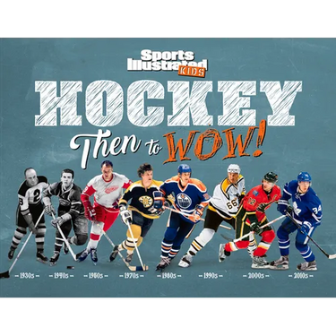 Hockey: Then to Wow!