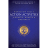 Napoleon Hill's Action Activities for Health, Wealth and Happiness: An Official Publication of the Napoleon Hill Foundation(r)