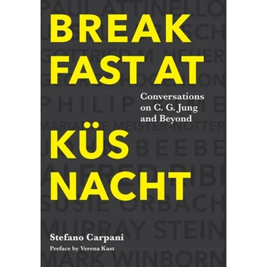 Breakfast At Küsnacht: Conversations on C.G. Jung and Beyond