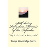 Still Being Refreshed: Memoir of the Refresher: "My Life Isn't a Fairytale"