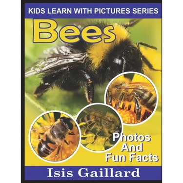 Bees: Photos and Fun Facts for Kids