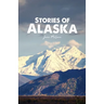 Stories of Alaska
