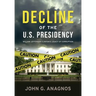Decline of the U.S. Presidency: William Jefferson Clinton's Legacy of Corruption