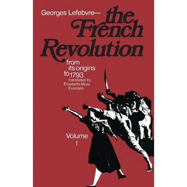 The French Revolution: From Its Origins to 1793