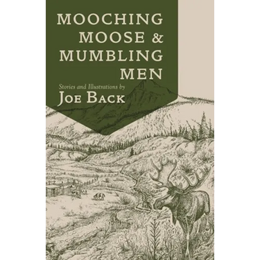 Mooching Moose and Mumbling Men