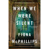 When We Were Silent