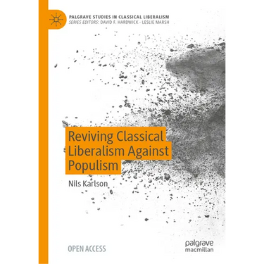 Reviving Classical Liberalism Against Populism
