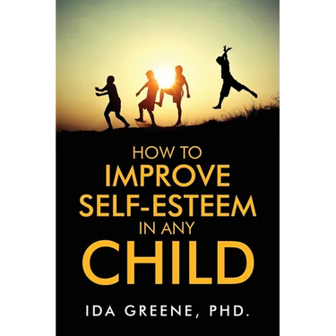How to Improve Self-Esteem in Any Child