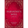Parvathy's Well & Other Stories