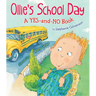 Ollie's School Day: A Yes-And-No Story