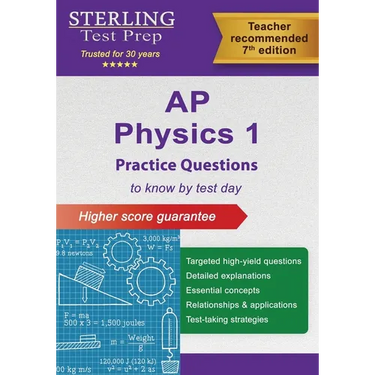 AP Physics 1 Practice Questions: High-Yield Questions and Detailed Explanations