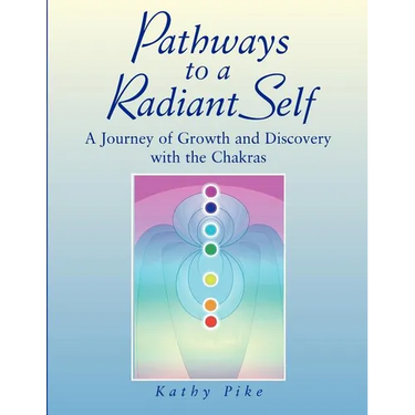 Pathways to a Radiant Self