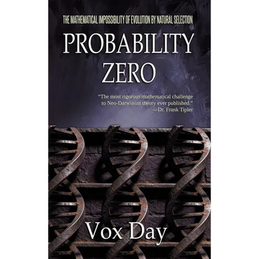 Probability Zero: The Mathematical Impossibility of the Theory of Evolution by Natural Selection