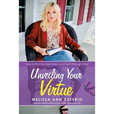 Unveiling Your Virtue: How to Find Your Self-Value and Worth Through Christ