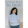 Little Feet, Big Heart: One hour that changed my life