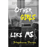 Other Girls Like Me