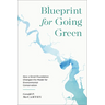 Blueprint for Going Green: How a Small Foundation Changed the Model for Environmental Conservation