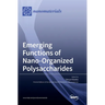 Emerging Functions of Nano-Organized Polysaccharides