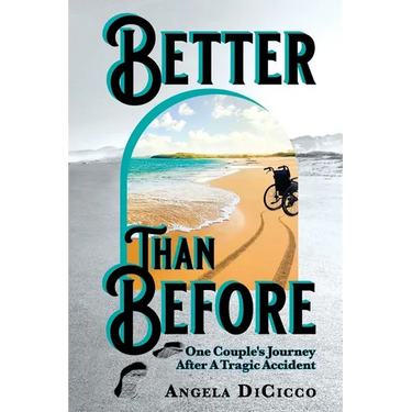 Better Than Before: One Couple's Journey After a Tragic Accident
