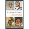 Imperfect Heroes: Teaching in Challenging Times to Motivate Student Achievement
