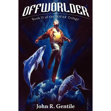 Offworlder: Book II of the SOFAR Trilogy