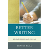 Better Writing: Beyond Periods and Commas