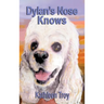 Dylan's Nose Knows