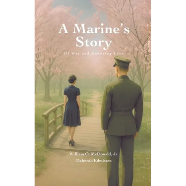 A Marine's Story: Of War and Enduring Love